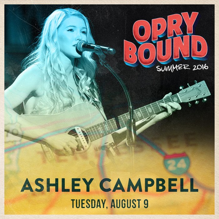 Ashley Campbell_August 9 2016_Opry Bound Poster_on her FB.jpg