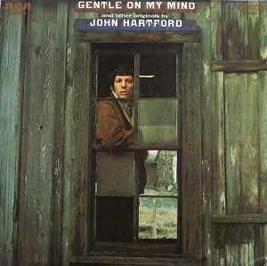 Gentle On My Mind_John Hartford_Album_1968-gcf.jpg